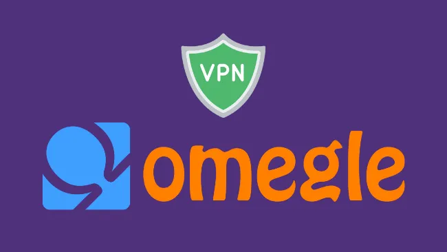 Meilleurs VPN pour Omegle